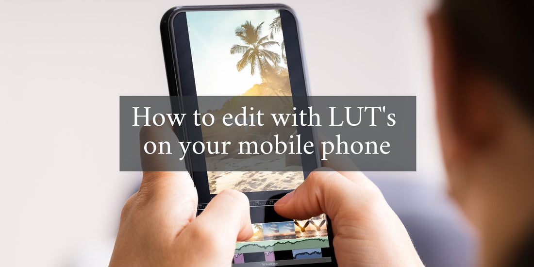 how to edit with LUTs on iPhone 